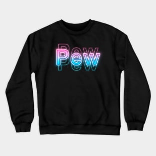Pew Crewneck Sweatshirt